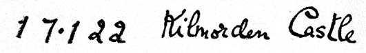 [Illustration:
Indistinct cursive script which appears to say something like: 1 7 . 1 2 2
Kilmorden Castle]