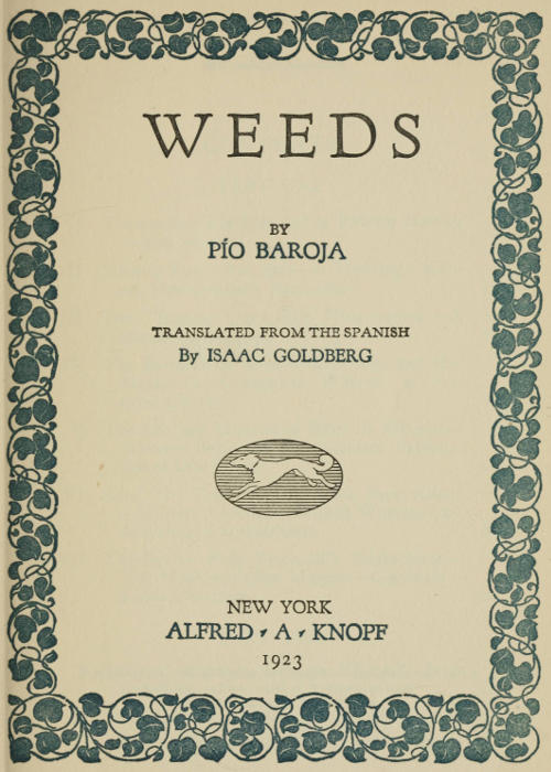 The Project Gutenberg eBook of Weeds, by Pío Baroja.