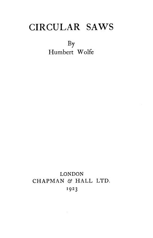 The Project Gutenberg eBook of Circular Saws, by Humbert Wolfe.