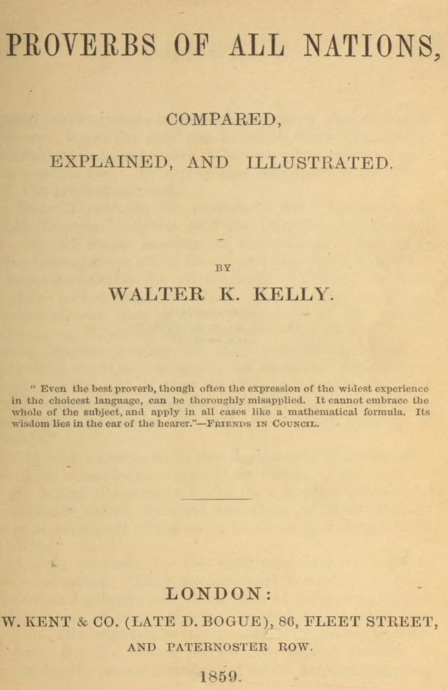 The Project Gutenberg Ebook Of Proverbs Of All Nations By Walter K Kelly