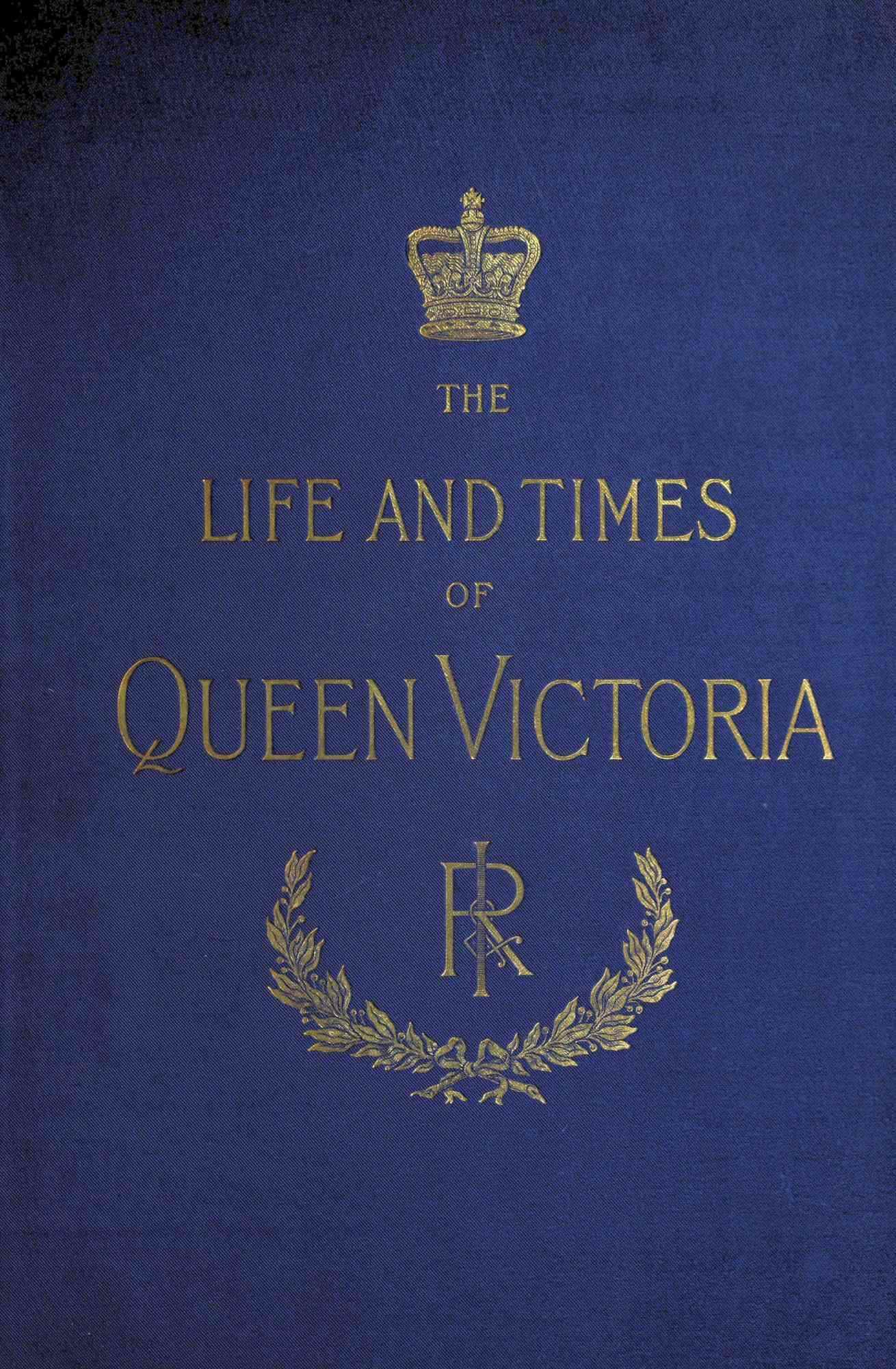 The Life And Times Of Queen Victoria Vol 2 Of 4 By Robert Wilson