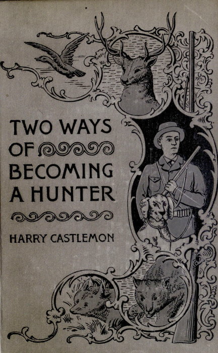 The Project Gutenberg eBook of Two Ways of Becoming a Hunter, by
