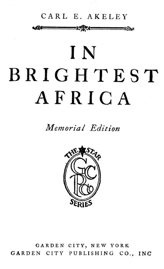 The Project Gutenberg eBook of In Brightest Africa, by Carl Ethan Akeley pic pic