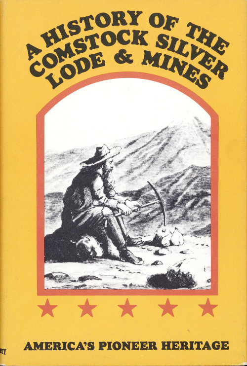 A History of the Comstock Silver Lode & Mines