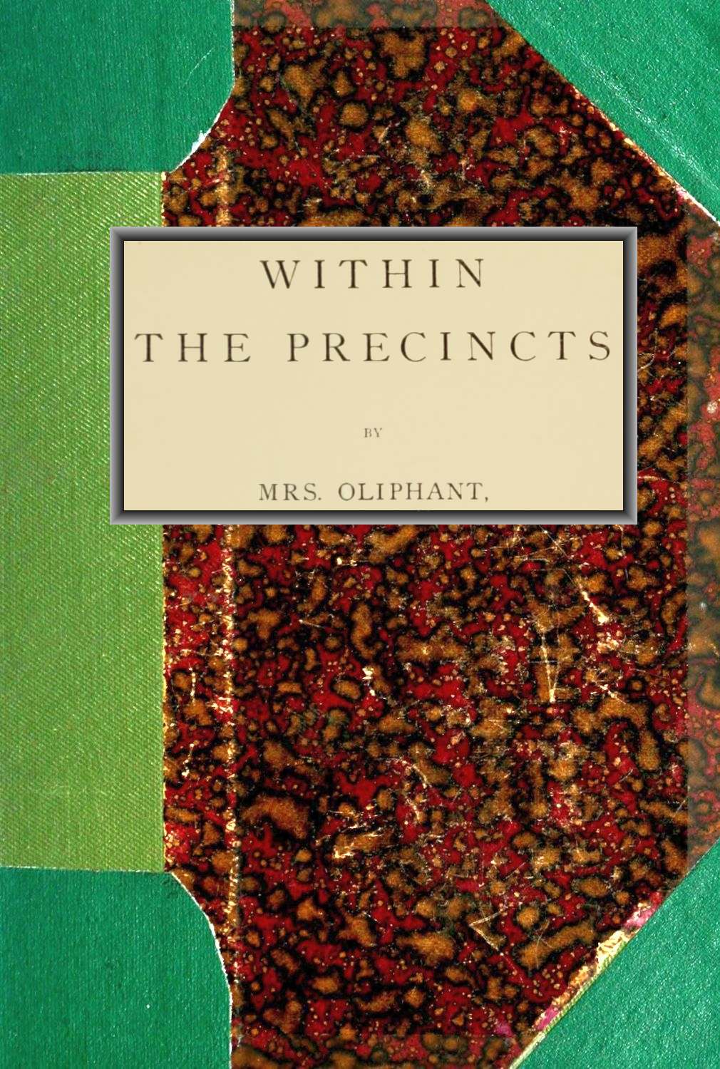 The Project Gutenberg eBook of Within the Precincts, by photo pic