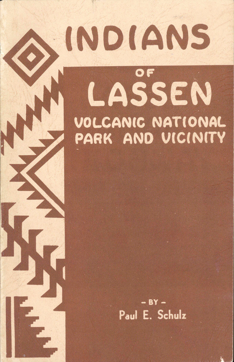 Indians of Lassen Volcanic National Park and Vicinity, by Paul E pic