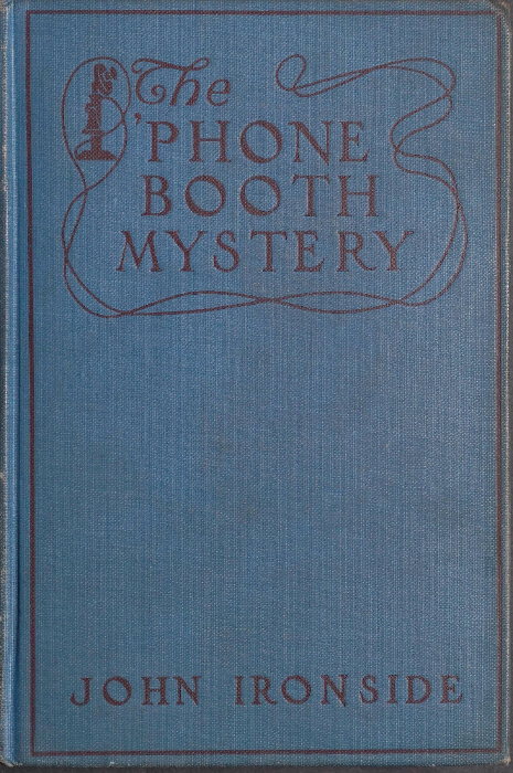 The Project Gutenberg eBook of The Phone Booth Mystery, by John
