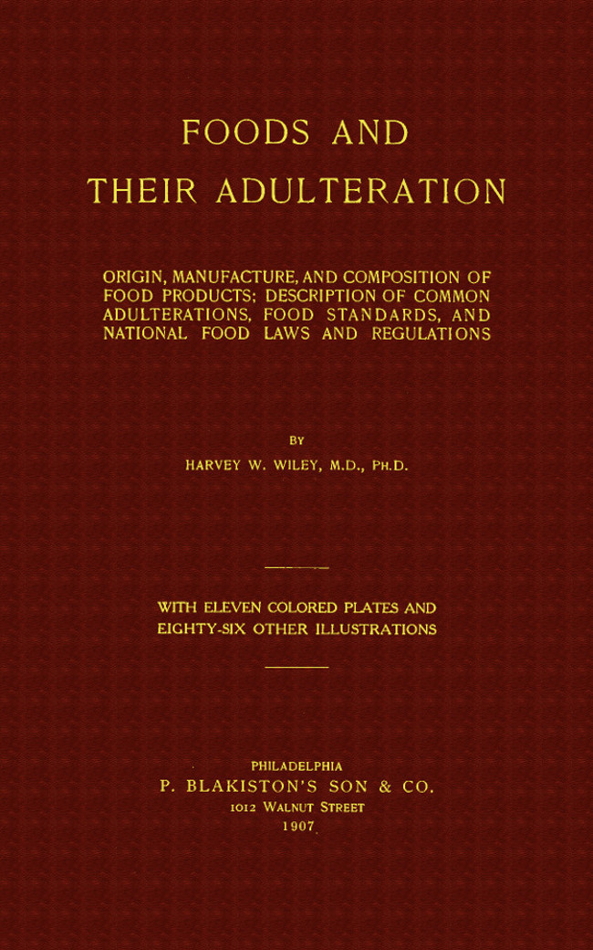 Foods and Their Adulteration, by Harvey W. Wiley—A Project