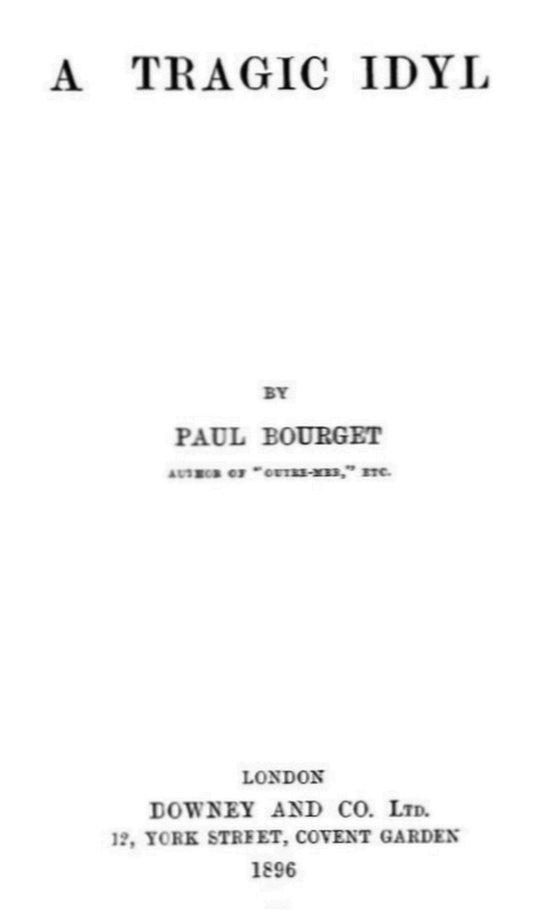 The Project Gutenberg eBook of A Tragic Idyl, by Paul Bourget.