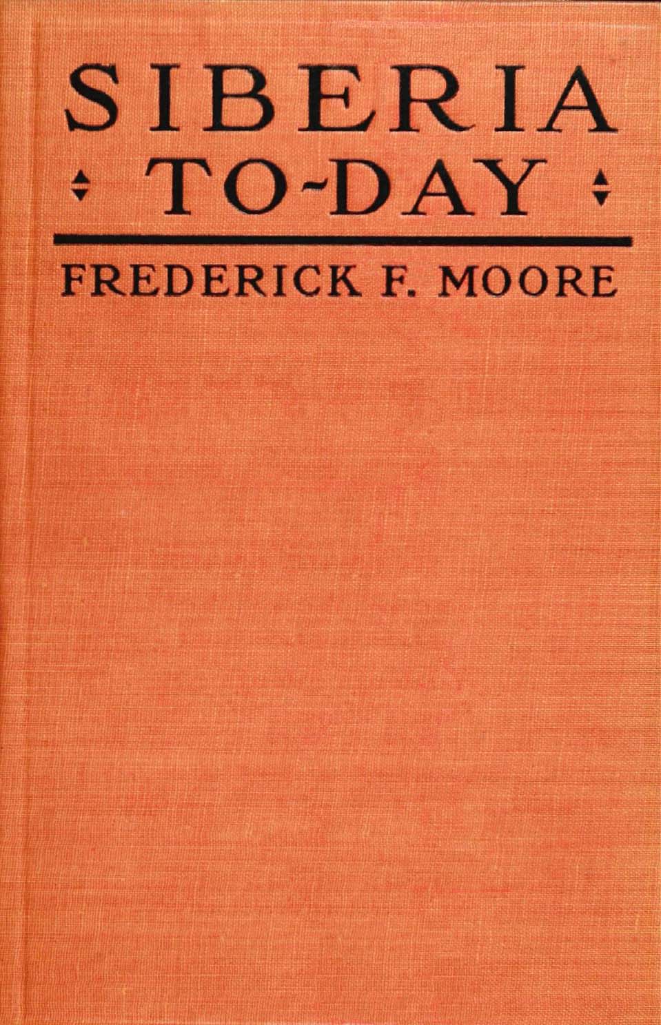 Siberia To-day, by Frederick F. Moore—A Project Gutenberg eBook