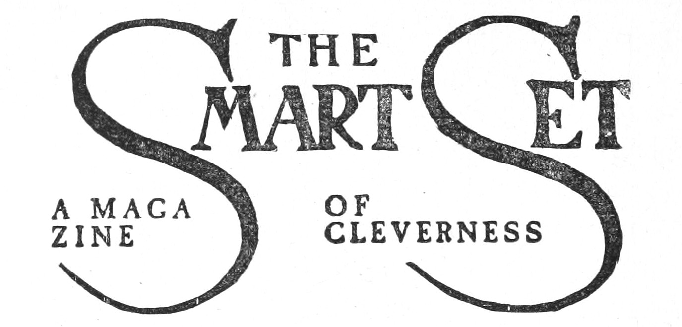 THE SMART SET - A MAGAZINE OF CLEVERNESS