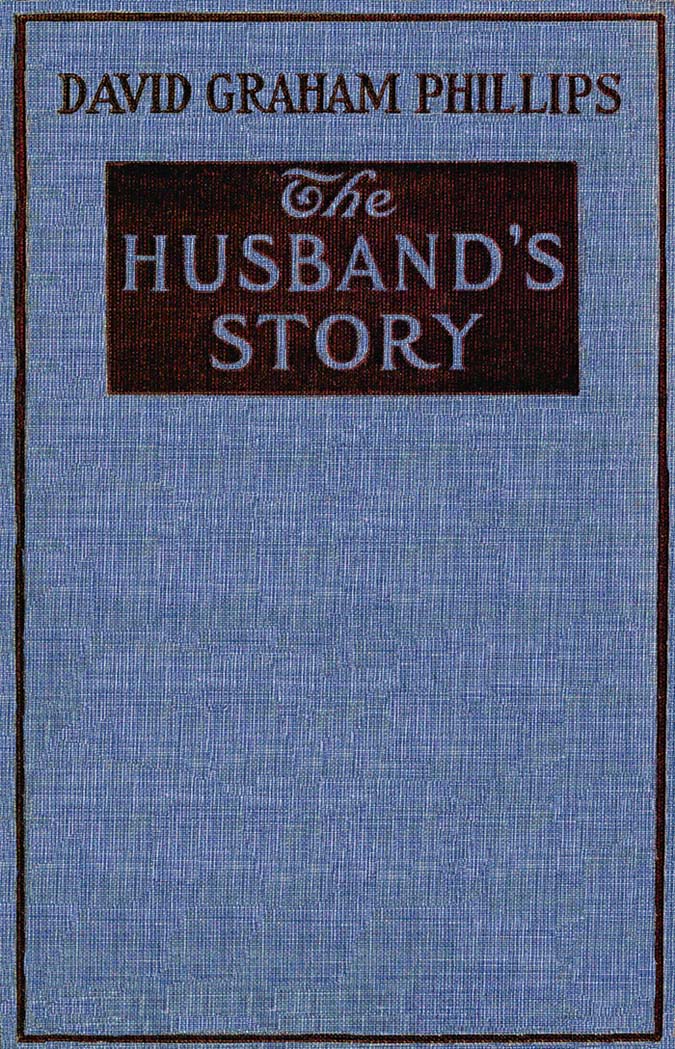 The Husbands Story, by David Graham Phillips—A Project Gutenberg eBook image pic