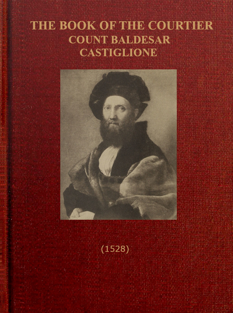 The Book Of The Courtier By Count Baldesar Castiglione