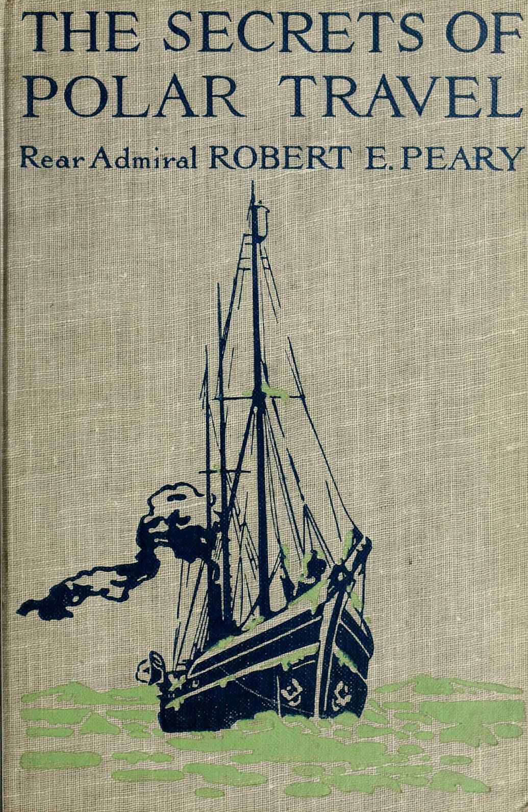 Peary's Arctic Quest: Untold Stories from Robert E. Peary's North Pole –  The Bowdoin Store