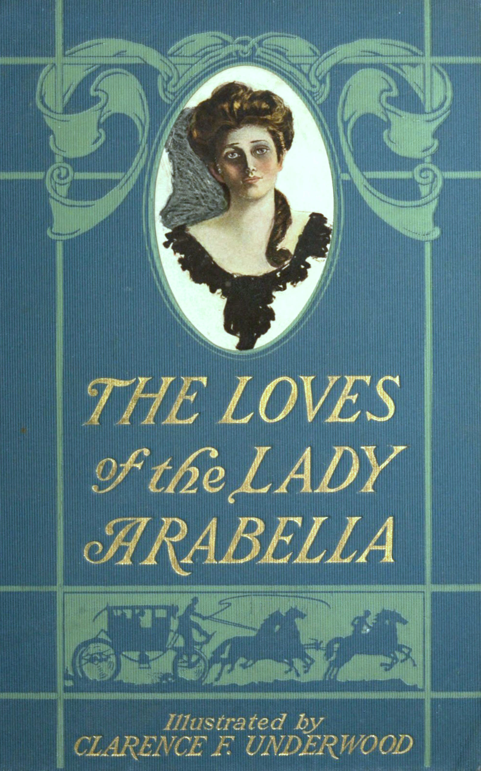 The Loves of the Lady Arabella, by Molly Elliot Seawell—A Project Gutenberg eBook