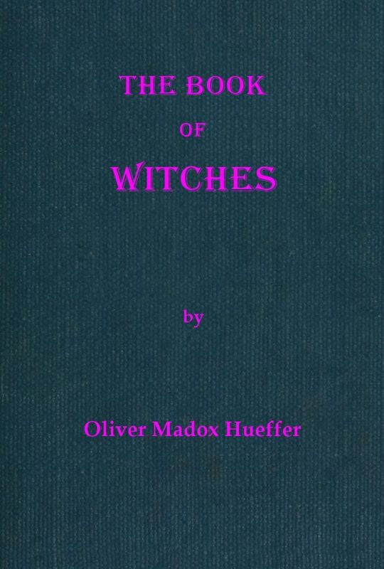 The Project Gutenberg eBook of The Book of Witches, by Oliver
