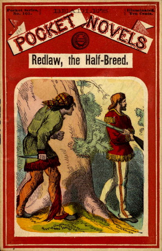 The Project Gutenberg eBook of Redlaw, the Half-breed;, by Jos. E