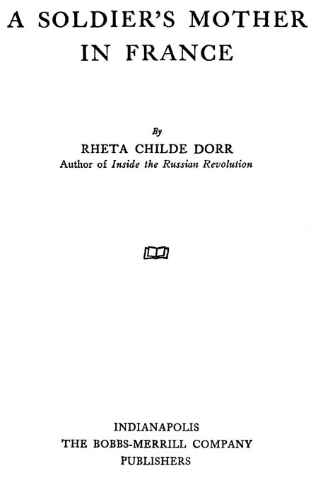 A soldier's mother In France, by Rheta Childe Dorr—A Project Gutenberg eBook