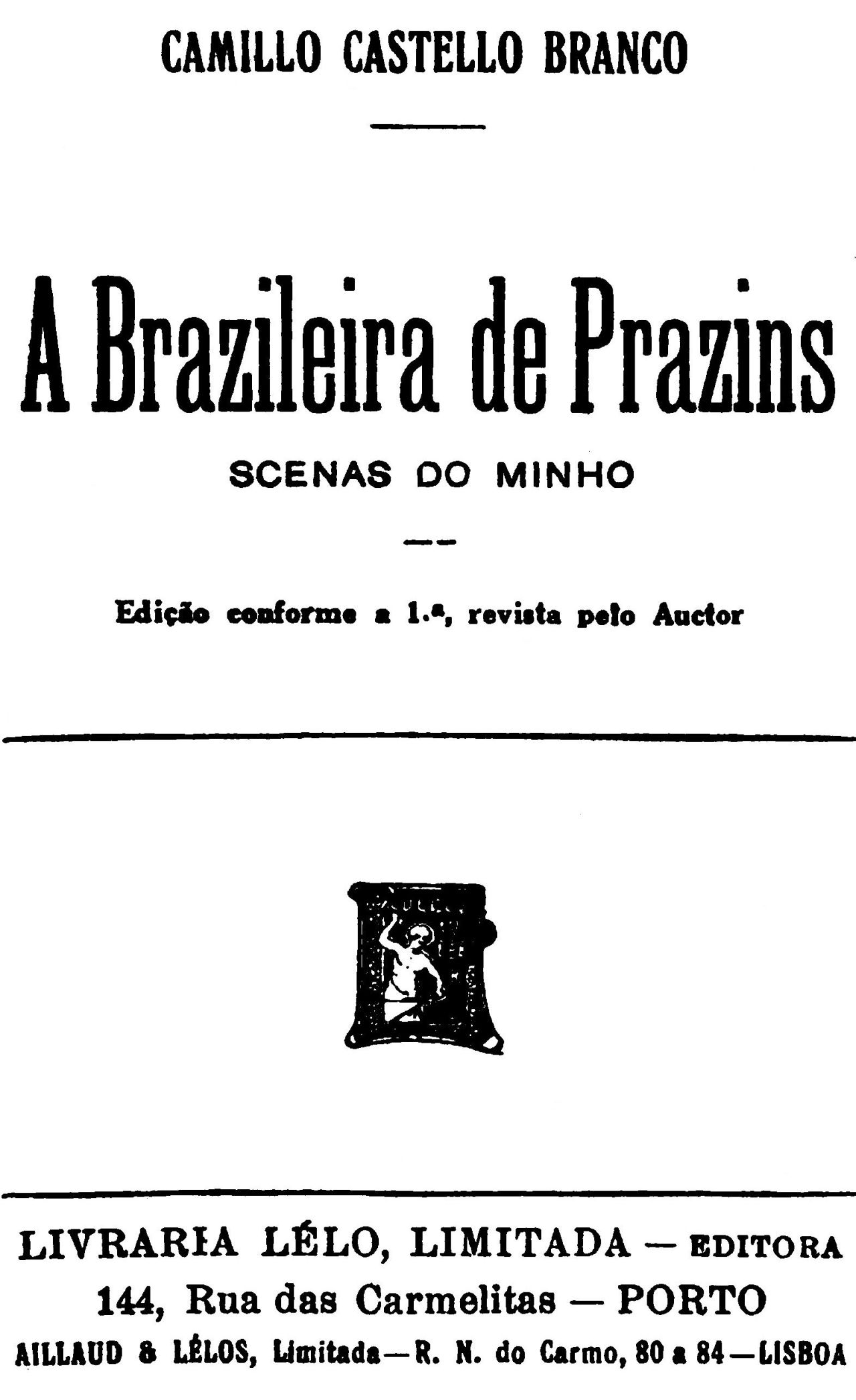 The Project Gutenberg eBook of A brazileira de Prazins, by Camilo Castelo Branco. foto