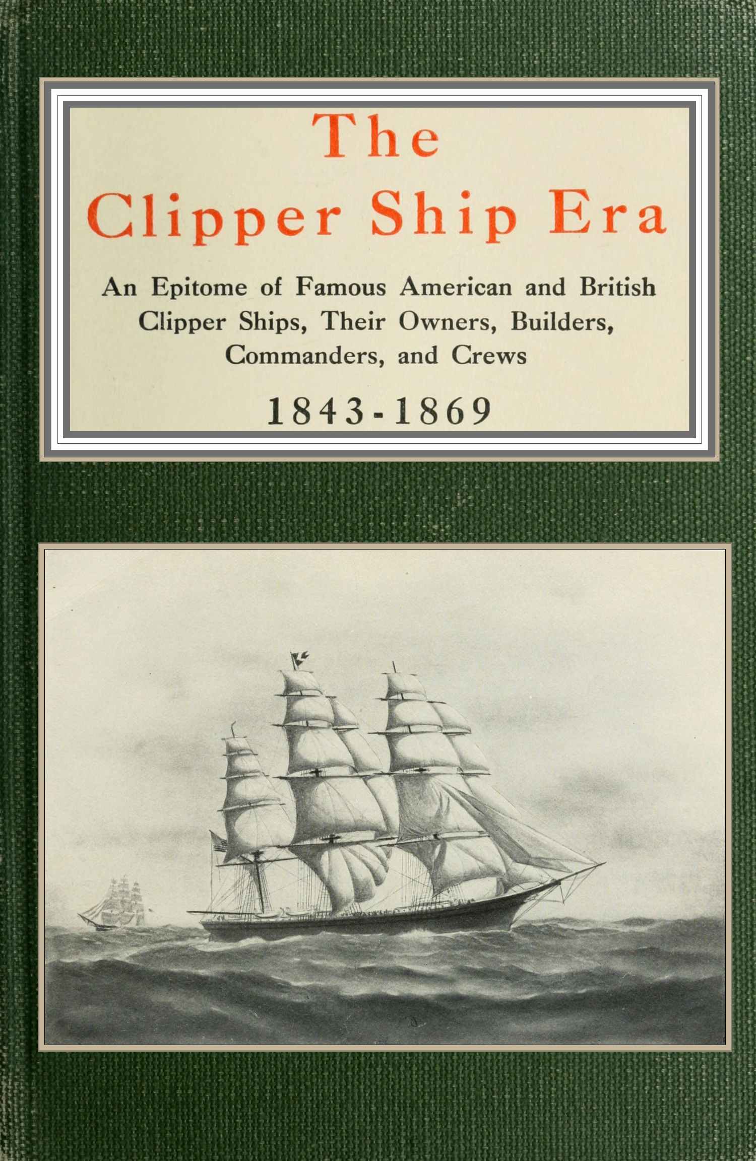 The Project Gutenberg eBook of The clipper ship era, by Arthur H