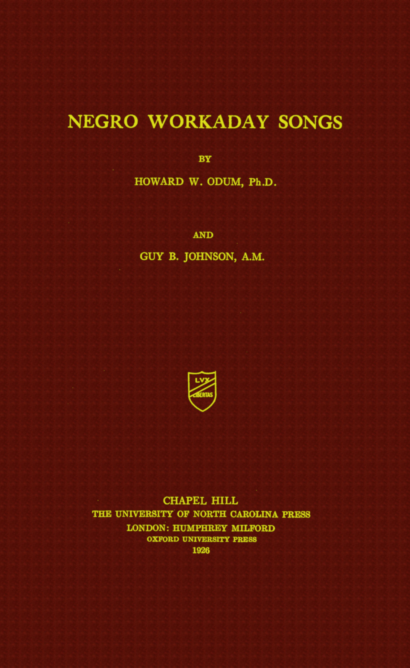 Negro Workaday Songs, by Howard W. Odum & Guy B. Johnson—A Project  Gutenberg eBook