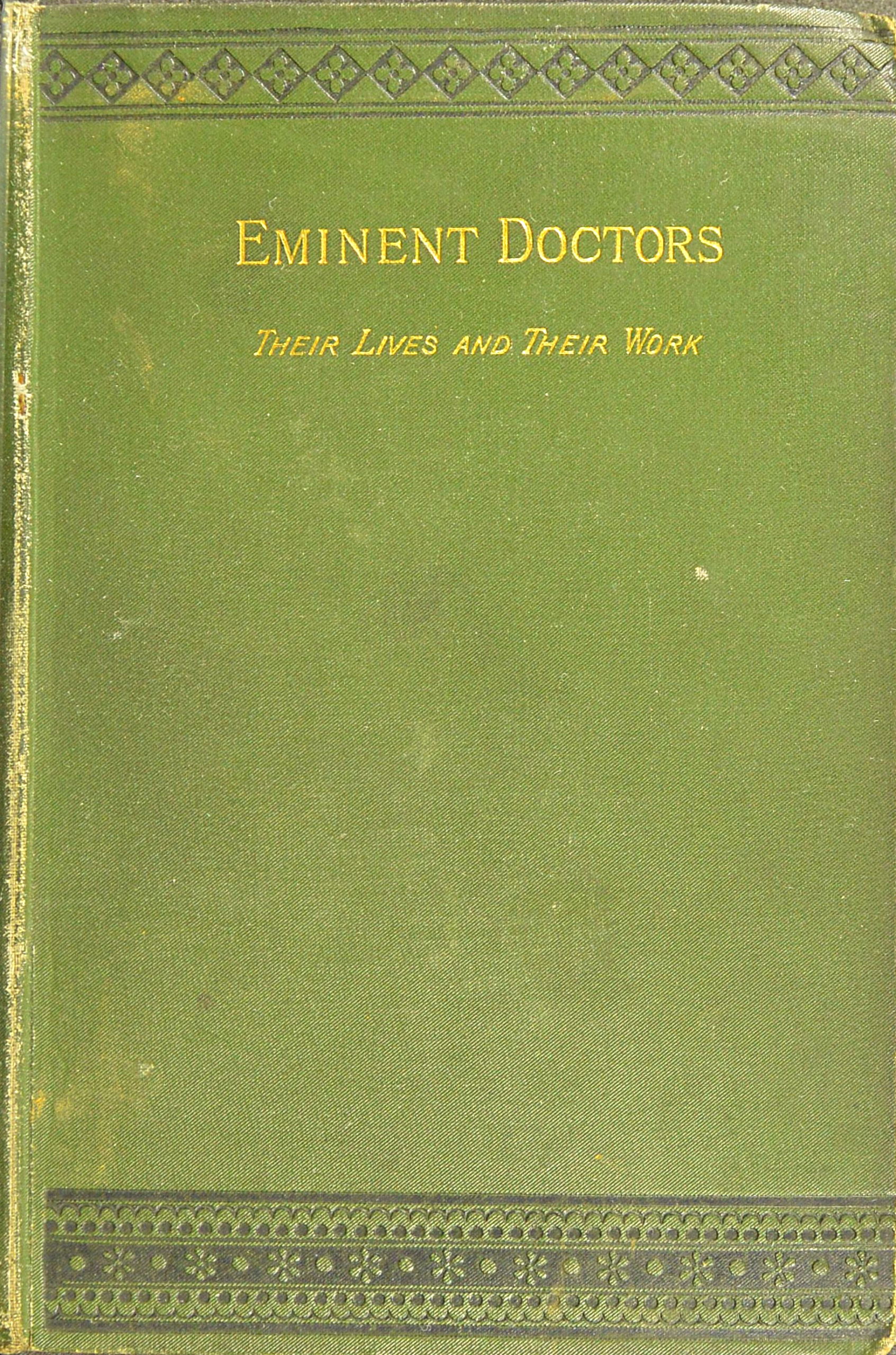 Eminent Doctors Their Lives and their Work; Vol. 2 of 2, by G picture