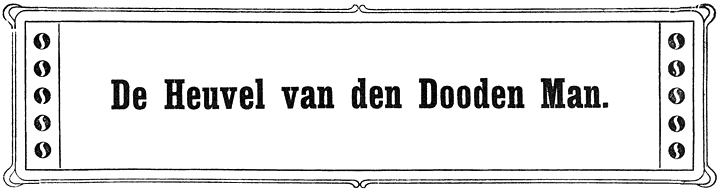 De Heuvel van den Dooden Man.