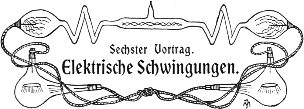 Sechster Vortrag