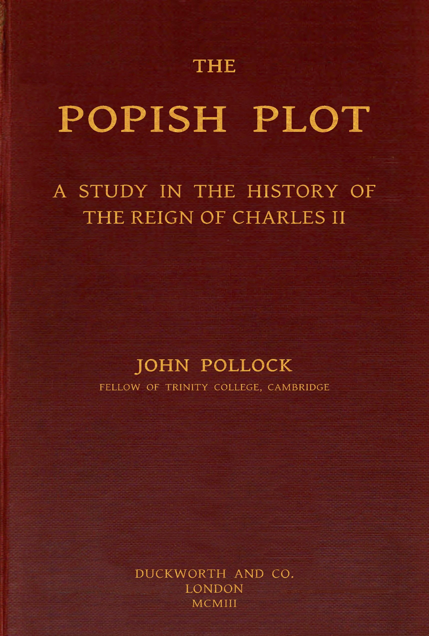 The Popish Plot, by John Pollock—A Project Gutenberg eBook