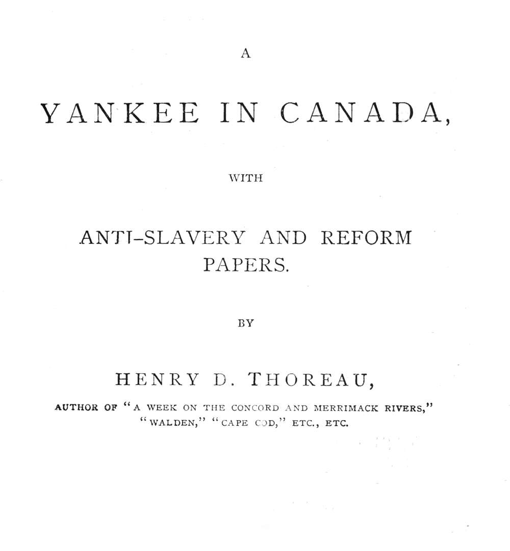 A Yankee in Canada, by Henry D. Thoreau—A Project Gutenberg eBook