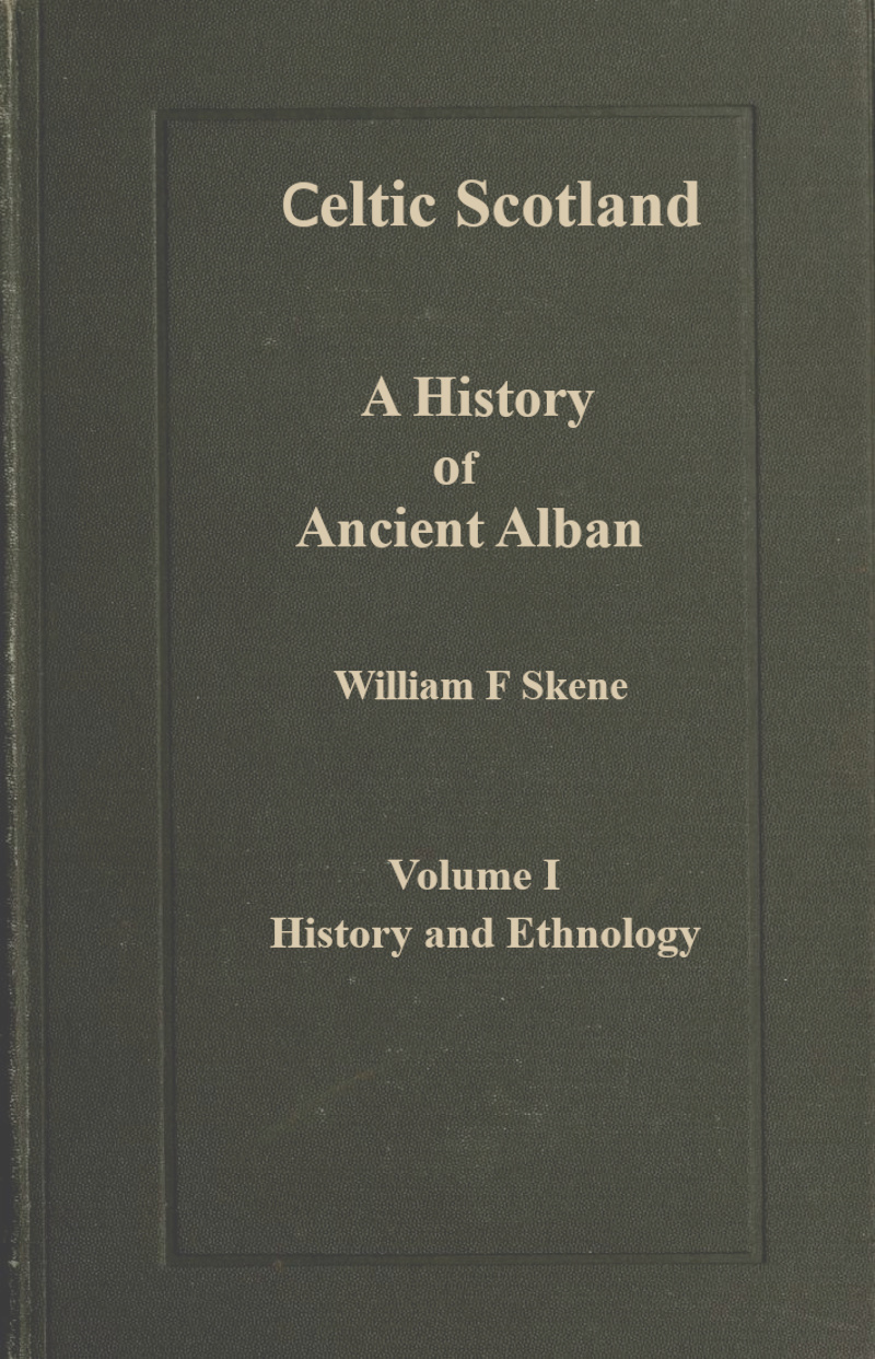 Celtic Scotland A History of Ancient Alban