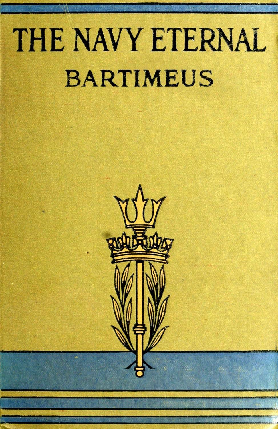 The Project Gutenberg eBook of The Navy eternal, by “Bartimeus”.