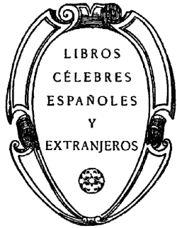 LIBROS

CÉLEBRES

ESPAÑOLES

Y

EXTRANJEROS