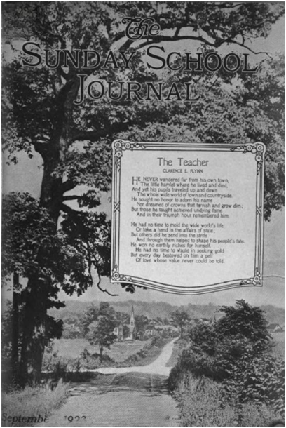 [Poem is on cover page with the following additional text: The Sunday School Journal, September 1923. The cover has an illustration of a rural scene. Bottom third is landscape. A dirt road in the foreground gradually descends into a town having a church on its outskirts. The road is lined with bushes. Fields extend from the bushes. A large oak tree in the foreground frames the scene’s left side and top half.]