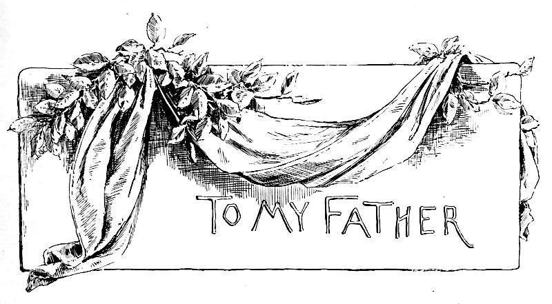 An image of the words To My Father
  with decorative branches and drapery