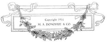 The verso copyright page from a vintage book, featuring a central rectangular graphic framed by a decorative floral garland and ribbons. The text inside reads: 'Copyright 1914, M. A. DONOHUE & CO.'