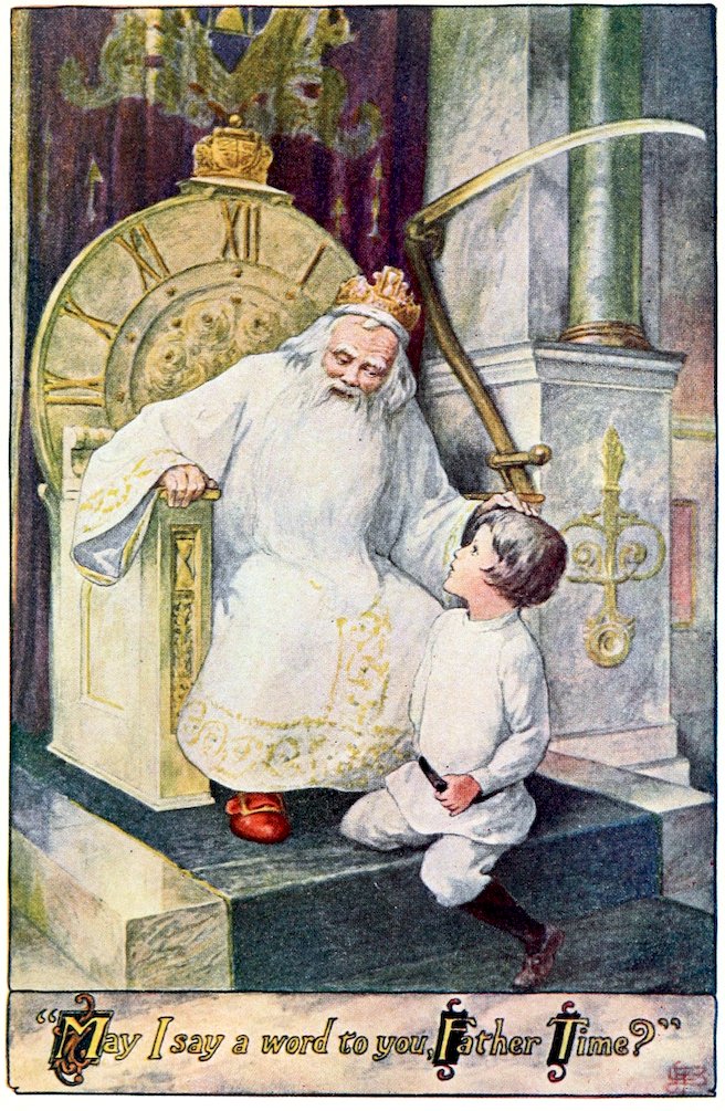 “<i>May I say a word to you, Father Time?</i>”